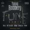 Funk (Remix|Explicit) - Young Robbery&Dirty J&Seff Tha Gaffla&Red Eyez&Chewy Loc&P Street