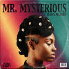 Mr. Mysterious - Tiana Major9