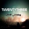 Str8 Friday - Twenty Three