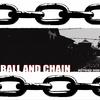 Ball and Chain (Explicit) - Nothing Else