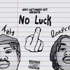 No Luck(feat. Stickman Reaper) (Explicit) - Auto&Stickman Reaper