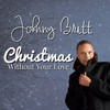 Christmas Without Your Love - Johnny Britt