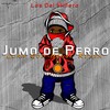 Jumo de Perro (Luna God House Remix) - Los Del Millero