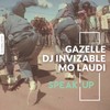 Speak Up - Gazelle&DJ Invizable&Mo Laudi