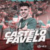 CASTELO NA FAVELA - MC Gui Bispo&DJ L3