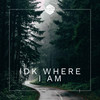 Idk Where I Am - Probackmusic&Half Verse