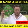 Deutschland is gute Land (EM-Song) - Kazim Akboga