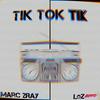 TIKTOKTIK (feat. Marc 2Ray) - LOZ Beatz&Marc 2ray