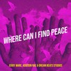 Where Can I Find Peace - Jerry Ware&Dream Beats Studios&Addison Rae