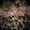 Your Eyes (Explicit) - DreamTeam