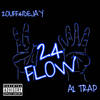 24 Flow (Explicit) - 2ouff4ideJay&A1 Trap