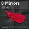 One Day (Original Mix) - 8 Mirrors