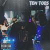 Ten Toes (Explicit) - Blvck Qi