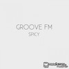 Spicy Vodka - Groove FM&Brain First