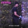 Twisted (Explicit) - Rvmor