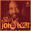 Look What You Have Done - John Holt