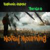Noisy Mourning(feat. The Kid G) (Explicit) - Euphonic Aspekt&The Kid G