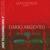 Dario argento (Explicit) - Qovo Jungle&Jack Tulo&Oro-P&Zanna