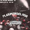 MONTAGEM PLUG MANDELADO (Explicit) - DJ VICTOR ORIGINAL&MC RD&DJ Chefo da ZL