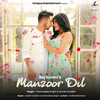 Manzoor Dil - PawanDeep Rajan&Arunita Kanjilal