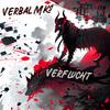 VERFLUCHT - VERBAL MKS