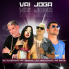 Vai Joga (Explicit) - Leo Implacavel&Fleshinho