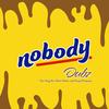 Nobody(feat. King Los, Mark Battles & Rocky Diamonds) (Explicit) - Dubz&King Los&Mark Battles&Rocky Diamonds