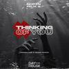 Thinking Of You (feat. Drake Maroc) - NCPTN&Felix S&Jordan Rys&Drake Maroc