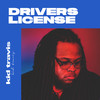 Drivers License - Kid Travis