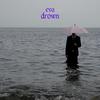 drown (Explicit) - eva gomi tenshi&Robert Brocklehurst