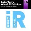 When It All Falls Apart (Dj Geri Sunset Chill Remix) - Luke Terry