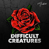 Difficult Creatures - Mansfeld
