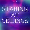 Staring At Ceilings - Perty&Jason Gonzalez