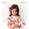Let's Talk - Maddi Jane&Madeleine Dorren&Sean Daily