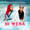Hi Wena (És Tu) - Dama do Bling&Killua