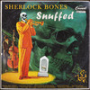 Snuffed - Sherlock Bones