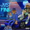 Just Fine (Explicit) - Nino Escobar&Homeboymte