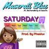 Saturday (feat. JuanTu & BizzTurnMeUp) (Explicit) - Maserati Blue&Juantu&BizzTurnMeUp