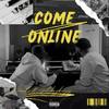 Come Online (feat. Gidiboybenjy) (Explicit) - Osele&Gidiboybenjy