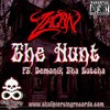 The Hunt (feat. Demonik tha Butcha|Explicit) - Zagan Tdk&DemoniK tha Butcha