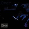 Over (Explicit) - TruckDC