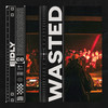 Wasted - Eidly