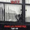 Par la fenêtre (Explicit) - TAÏZ