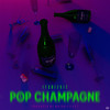 Pop Champagne (Explicit) - ItsBizkit&Derrick Lawrence