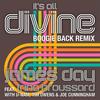 It's All Divine[feat. Trina Broussard, U-Nam, Tim Owens & Joe Cunninghm] (Boogie Back Remix) - James Day&Trina Broussard&U-Nam&Tim Owens&Joe Cunninghm