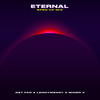 Eternal (Sped Up Mix) - Get Far&LennyMendy&Miner V