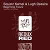 Beginning Future (Original Mix) - Squarz Kamel&Lugh Dessire