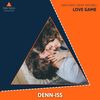Love Game (Melodic Deep House) (Original Mix) - Denn-Iss
