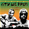 City We From (Explicit) - CJ Fly&Conway the Machine