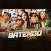 Batendo Forte(feat. Mc Morena & MC Rick)(Brega Funk) (Explicit) - Fernando Problema&Pietro Mc&Dj Eslley